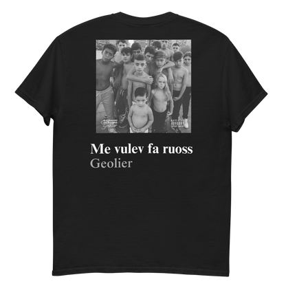 Maglia Me vulev fa ruoss - Geolier